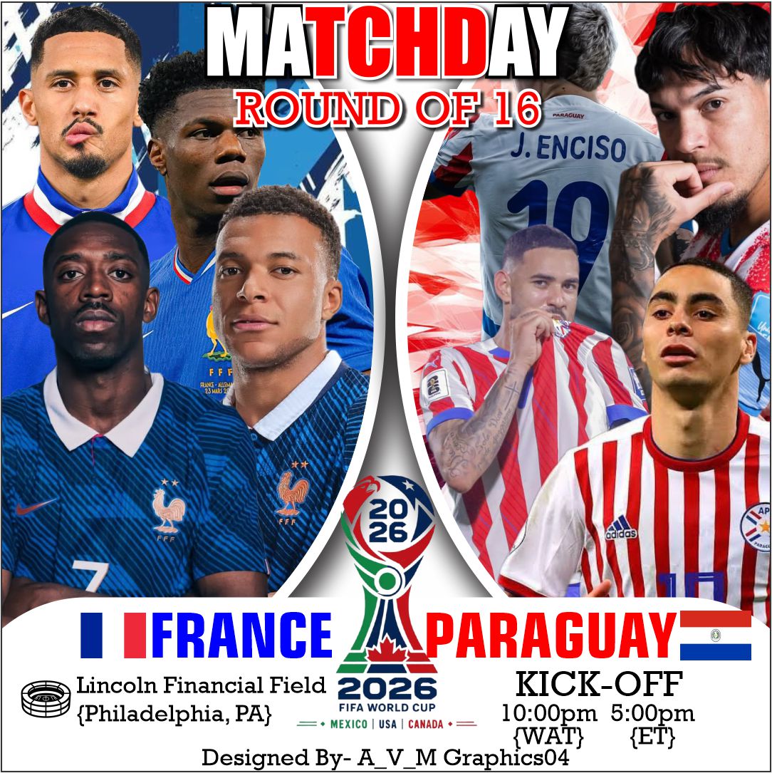 A_V_Mgraphics04's tweet photo. MATCHDAY
GAME 2
ROUND OF 16
FIFA WORLD CUP

#Roadtofinal #fifaworldcup2026 #Fıfaworldcup #France #Paraguay https://t.co/eLV3sytInM