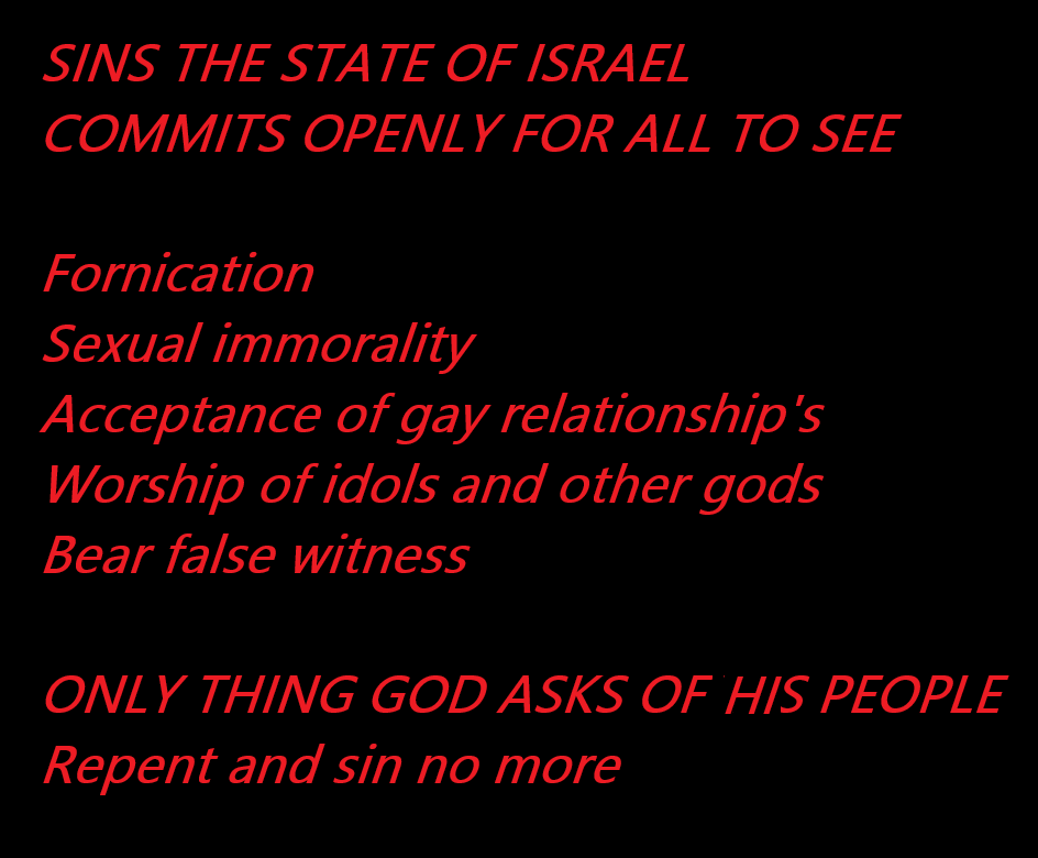 Maynze66's tweet photo. I'm just going to say it!
Israel is causing their own destruction!
Just like before Christ and many times before he came and after...
God made it clear, he will not help you if you do not obey Him... 
You became powerful through God's help and now you turn your back on Him. https://t.co/lXN4KkHbFN