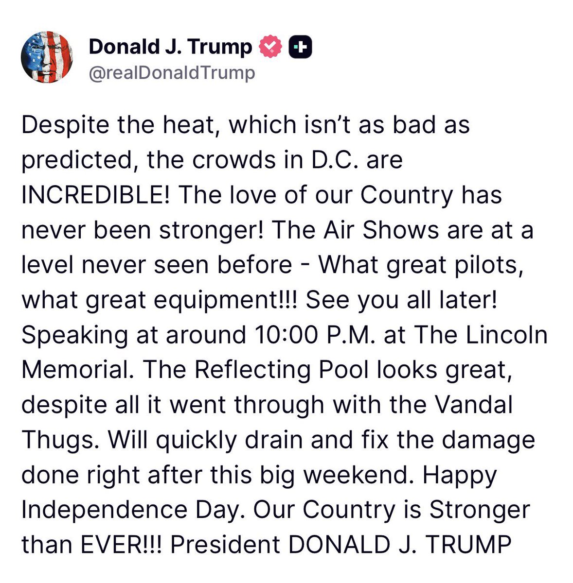 GuntherEagleman's tweet photo. 🚨 PRESIDENT TRUMP ON THE SCENE IN DC FOR AMERICA 250!

“Despite the heat, which isn’t as bad as predicted, the crowds in D.C. are INCREDIBLE! The love of our Country has never been stronger! The Air Shows are at a level never seen before… See you all later! Speaking at around 10:00 P.M. at The Lincoln Memorial. Happy Independence Day. Our Country is Stronger than EVER!!!”

— President Donald J. Trump

This is what winning looks like, patriots. Massive crowds showing up in the heat while the communists stay mad!