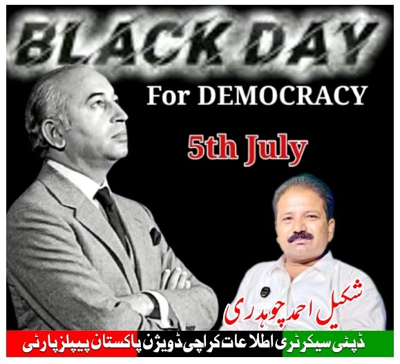 ShakeelChPPP's tweet photo. #5thJulyBlackDay https://t.co/vgjB67ATMW