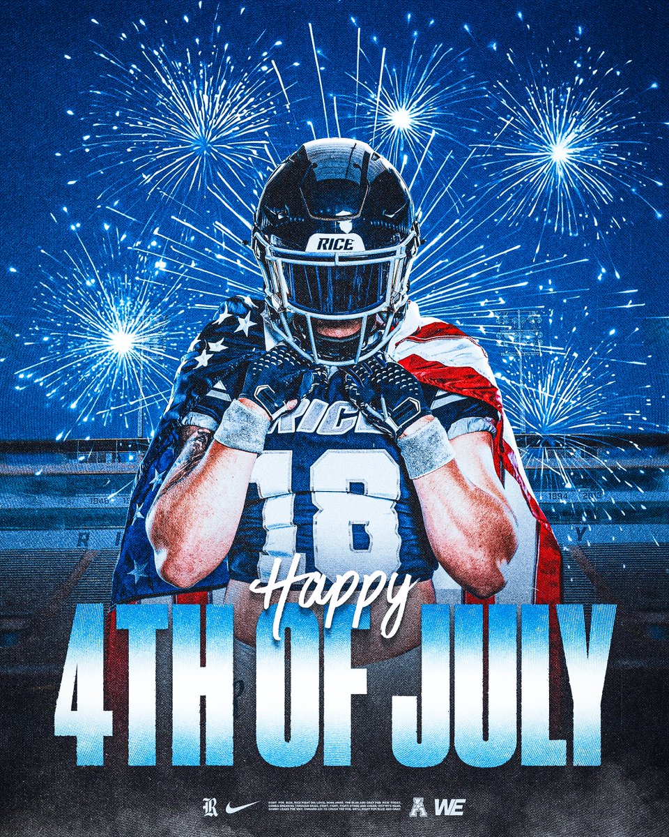 RiceFootball's tweet photo. Happy Fourth of July‼️ 🇺🇸🎆

#WE https://t.co/TbJiAJ9vyU