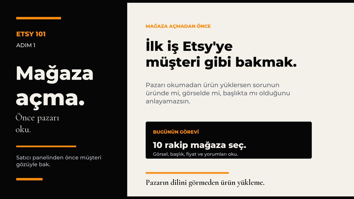 azemsahinn's tweet photo. ETSY 101 | ADIM 1: MÜŞTERİ GİBİ BAK

PDF'i aldıysan ilk iş mağaza açmak değil.

İlk iş Etsy'ye müşteri gibi bakmak.

Çünkü çoğu kişi Etsy'ye şöyle giriyor:
"Mağazayı açayım.
Ürün yükleyeyim.
Sonra bakarım."

Bence ilk hata burada başlıyor.

Etsy'ye daha ilk günden sadece satıcı paneli gibi bakarsan, müşteri tarafını kaçırırsın.

Oysa satış dediğin şey orada başlıyor.
Müşteri ne arıyor?
Hangi görsele tıklıyor?
Hangi başlığa güveniyor?
Hangi fiyatı normal buluyor?
Hangi mağazadan çekiniyor?

Bunları görmeden mağaza açınca, çoğu şeyi tahminle yapıyorsun.
Tahmin de yeni başlayan için pahalı bir yol.

Ben olsam mağazayı açmadan önce 1 hafta hesabı müşteri gibi kullanırdım.

Her gün 15-20 dakika:
- ürünlere bak
- favorilere ekle
- sepete ürün at
- arama sonuçlarını incele
- güçlü mağazaları not al
- kötü mağazaları da not al

Burada amaç oyalanmak değil, Etsy'nin nasıl düşündüğünü, müşterinin nasıl karar verdiğini görmek.

Bugünün görevi şu:
10 rakip mağaza seç.

Her biri için şunları yaz:
1. Ne satıyor?
2. İlk görselde ne gösteriyor?
3. Başlığı hangi kelimeyle başlıyor?
4. Fiyat aralığı ne?
5. Yorumlarda müşteri en çok neyi övüyor?
6. Kötü yorumlarda hangi sorun geçiyor?
Bu çalışma sıkıcı gelebilir.

Ama Etsy'de en büyük kaldıraçlardan biri budur:
Pazarın dilini öğrenmek. Çünkü müşteri fantastik kelimeler aramaz. Kafasındaki basit problemi yazar.

Senin işin o dili yakalamak.

Sıfırdan başlıyorsan:
Mağaza açmadan önce bunu yap.

Mağazan varsa:
Kendi mağazanı da bu listeyle kıyasla.

Çünkü bazen sorun ürün fikri değildir, pazarı okumadan ürün yüklemektir.

Etsy şans işi değil.

Sistem işi.

TAKİPTE KAL.

Parça parça ilerleyeceğiz.

Detaylı pdf için yorum atmanız yeterli hemen ileteceğim.