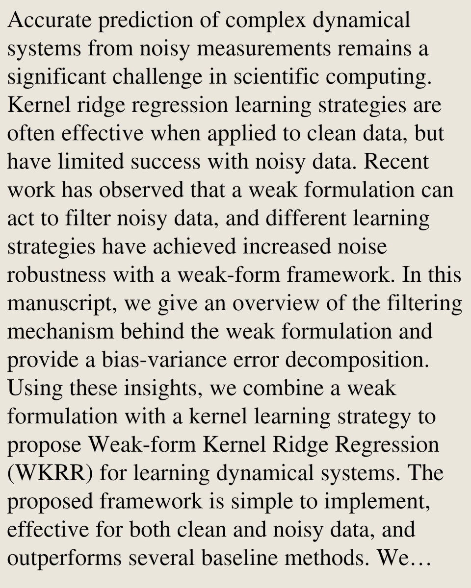 Memoirs's tweet photo. Learning dynamical systems from noisy data with Weak-form Kernel Ridge Regression

Max Kreider, John Harlim, Daning Huang
https://t.co/hdFG2OWJ4M [𝚌𝚜.𝙻𝙶 𝚖𝚊𝚝𝚑.𝙳𝚂] https://t.co/EWur45bZYF