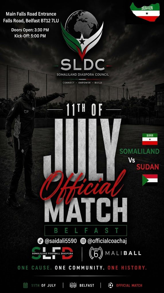 sldc01's tweet photo. 📢 Official Announcement
The Somaliland Diaspora council (SLDC), in association with the Somaliland Football Diaspora is proud to host a landmark football tournament between Sudan and Somaliland in Belfast, Northern Ireland 

This exciting match aims to bring a wider audience to our tournaments and celebrate the beautiful game. We warmly invite everyone living in Northern Ireland to come out and support! ⚽
All details and information are available on the official poster. See you there!
#SLDC #SudanVsSomaliland #Belfast #SomalilandFootball