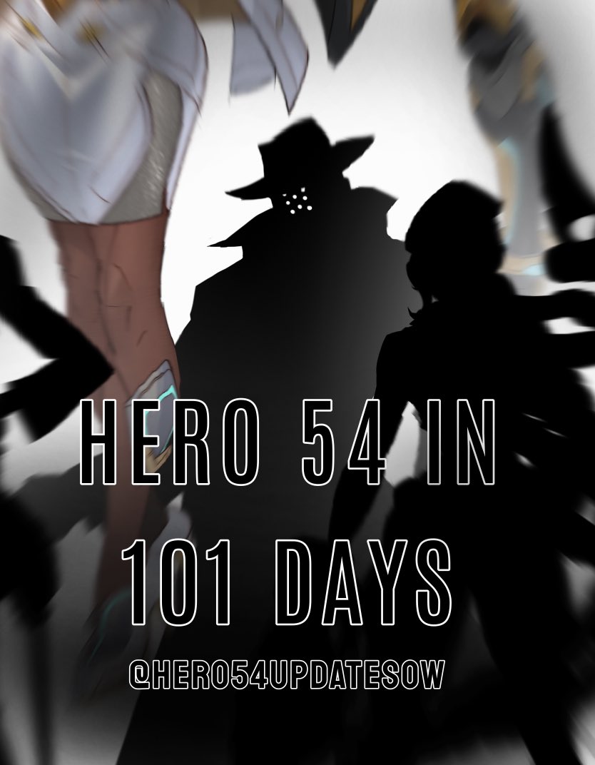 Hero54UpdatesOW's tweet photo. Hero 54 releases in about 101 days! https://t.co/HdoSyrRnFp