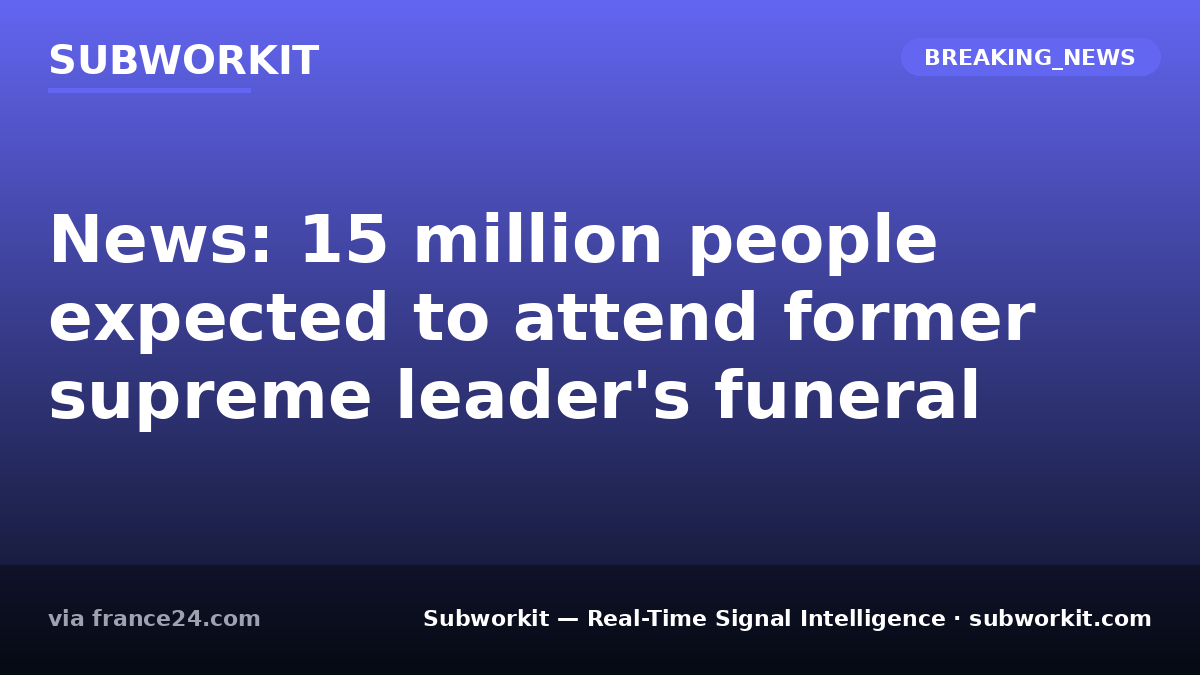 subworkit's tweet photo. Former supreme leader's funeral draws 15 million. This mass gathering marks a historic moment. Local services face immediate, unprecedented demand.

#GlobalSignals #RealTimeIntelligence #Subworkit https://t.co/Km4PjxVn1i