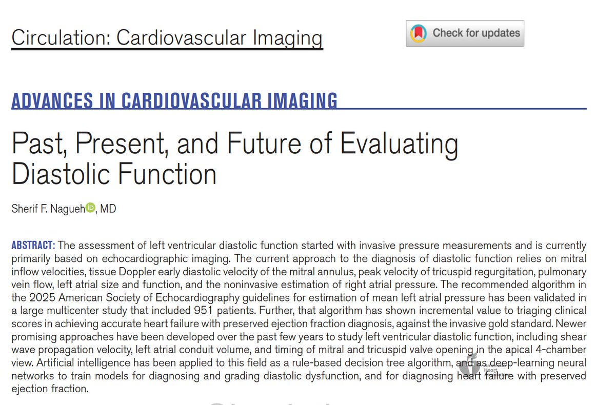 saramoscatelli7's tweet photo. Past, Present and Future of Evaluating Diastolic Function

A new review by Sherif F. Nagueh provides a comprehensive overview of how the assessment of left ventricular (LV) diastolic function has evolved—from invasive haemodynamic measurements to advanced echocardiographic and AI-driven approaches.

Historically, evaluation relied on cardiac catheterisation and direct measurements of filling pressures. The introduction of Doppler echocardiography transformed clinical practice, allowing non-invasive assessment through mitral inflow, pulmonary vein flow, tissue Doppler imaging, and later, left atrial (LA) function analysis.

The review highlights the major advances incorporated into the 2025 ASE diastolic function guidelines, which simplify assessment and improve diagnostic accuracy. The new algorithm uses age-adjusted e′ velocity, E/e′ ratio, pulmonary artery systolic pressure (PASP), pulmonary vein flow, LA reservoir strain (LARS), LA volume, and IVRT to estimate left atrial pressure and grade diastolic dysfunction. Importantly, validation studies demonstrated excellent performance with very low rates of indeterminate classification.
The article also discusses practical aspects of implementation, emphasizing the importance of high-quality image acquisition, dedicated LA views, and careful interpretation of variables that may be affected by specific clinical conditions.

Looking ahead, emerging techniques such as shear-wave propagation imaging, novel markers of atrial function, and artificial intelligence-based algorithms may further improve the diagnosis of diastolic dysfunction and heart failure with preserved ejection fraction (HFpEF), moving the field towards more accurate, reproducible, and automated assessments.

#CardioTwitter #Echocardiography #Diastology #HFpEF #CardiacImaging #ASEGuidelines #ArtificialIntelligence #CardiologyResearch