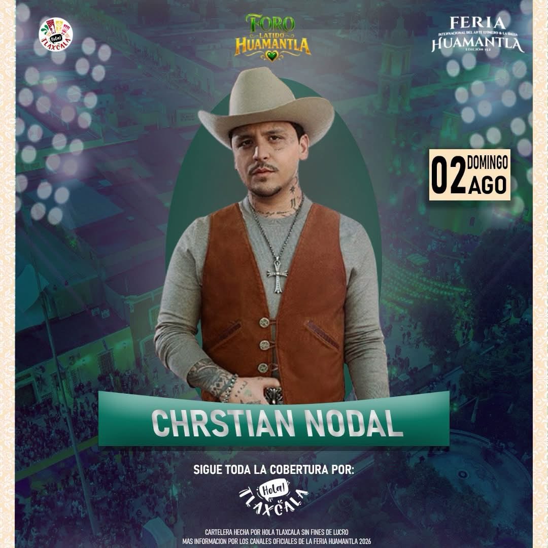 fridaaztec54450's tweet photo. ¡𝗟𝗜𝗦𝗧𝗔 𝗟𝗔 𝗙𝗘𝗥𝗜𝗔 𝗗𝗘 𝗛𝗨𝗔𝗠𝗔𝗡𝗧𝗟𝗔 𝟮𝟬𝟮𝟲! 🔥🎡 Christian Nodal se presenta el 2 de agosto en la Feria Internacional del Arte Efímero y la Dalia 2026, uno de los eventos más esperados de Tlaxcala. 🎤✨

¡No te lo pierdas!

#Nodal
#Mexico https://t.co/vADc3lzJ4u