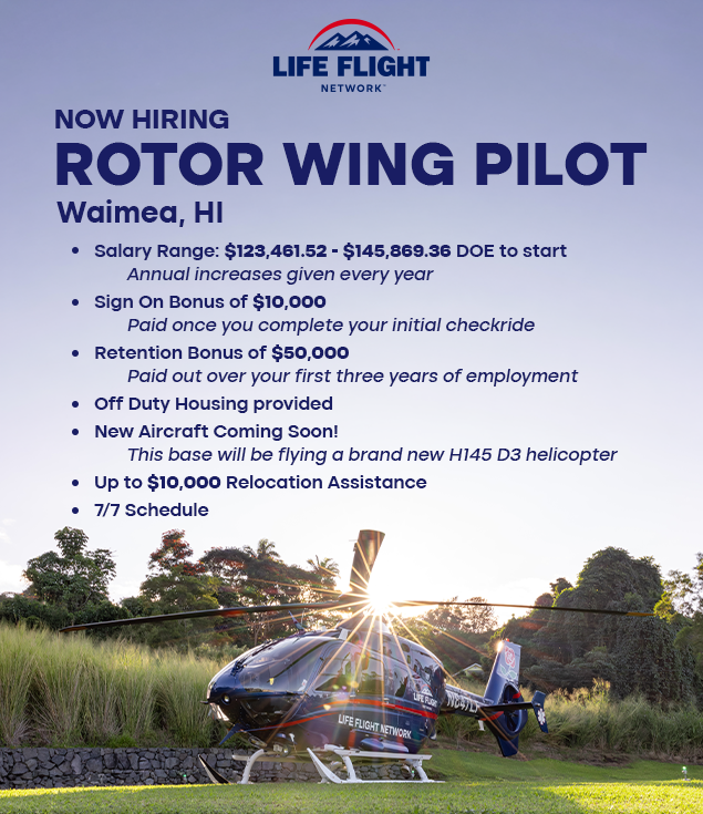 PilotHelicopter's tweet photo. Life Flight Network is seeking a Rotor Wing Pilot - IFR to join our team in Waimea, HI.

$123,461.52 - $145,869.36
Sign-On Bonus of $10,000
Retention Bonus of $50,000
Off Duty Housing provided
Up to $10,000 Relocation Assistance
7/7 Schedule

Apply here ➡️ https://t.co/eBhXUr3TBS https://t.co/Q30f99iztj