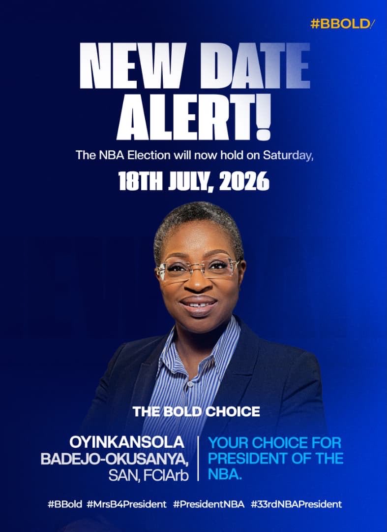 MrsBBold's tweet photo. NEW DATE. SAME BOLD MISSION.

Please take note that the Nigerian Bar Association Election has been rescheduled and will now hold on Saturday, 18 July 2026.

The countdown may have changed, but our commitment to building a Bolder Bar that Works for Everyone remains unwavering.

On 18 July 2026, vote Mrs. Oyinkansola Badejo-Okusanya, SAN, FCIArb (UK), for President of the Nigerian Bar Association.

ONE BAR. ONE BOLD CHOICE.

#BBOLD