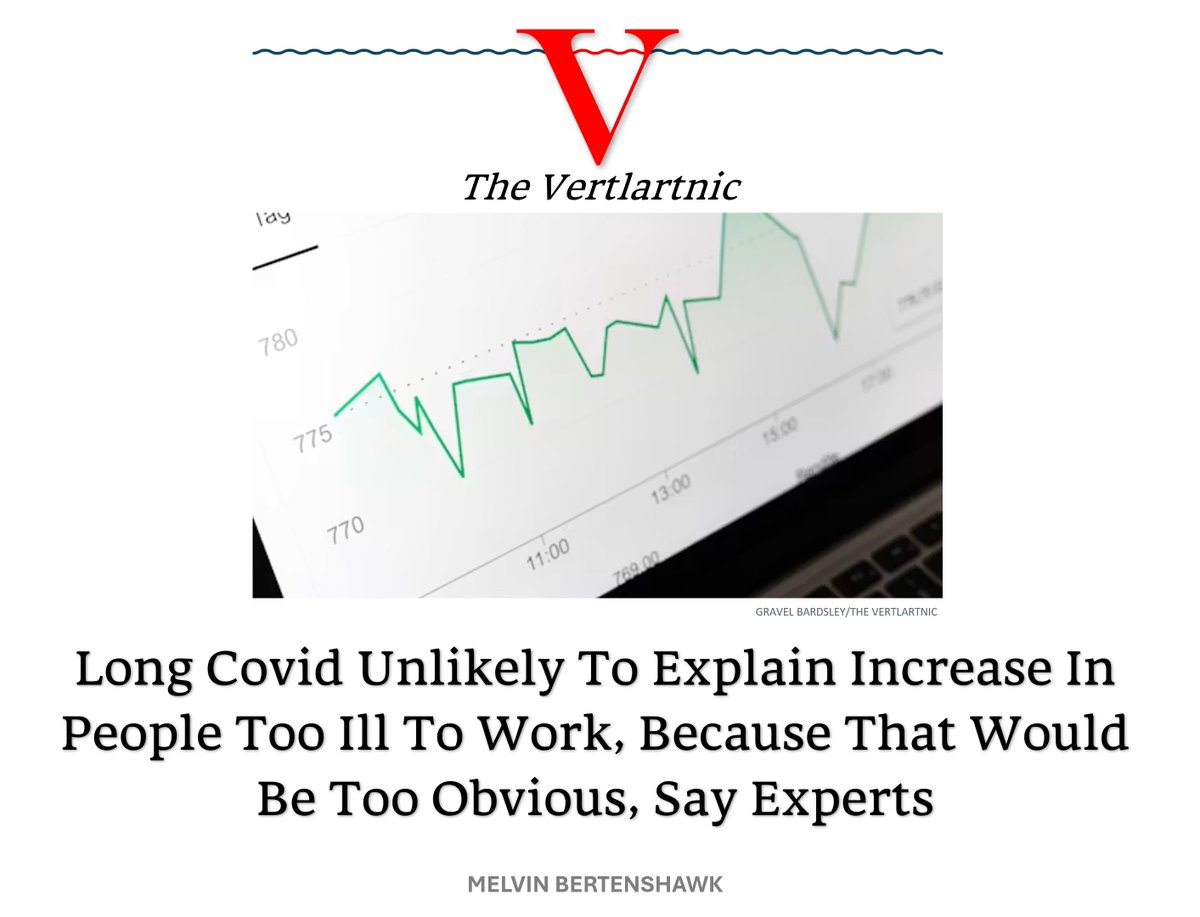 TheVertlartnic's tweet photo. Long Covid Unlikely To Explain Increase In People Too Ill To Work, Because That Would Be Too Obvious, Say Experts https://t.co/Bs4AF7bwKV