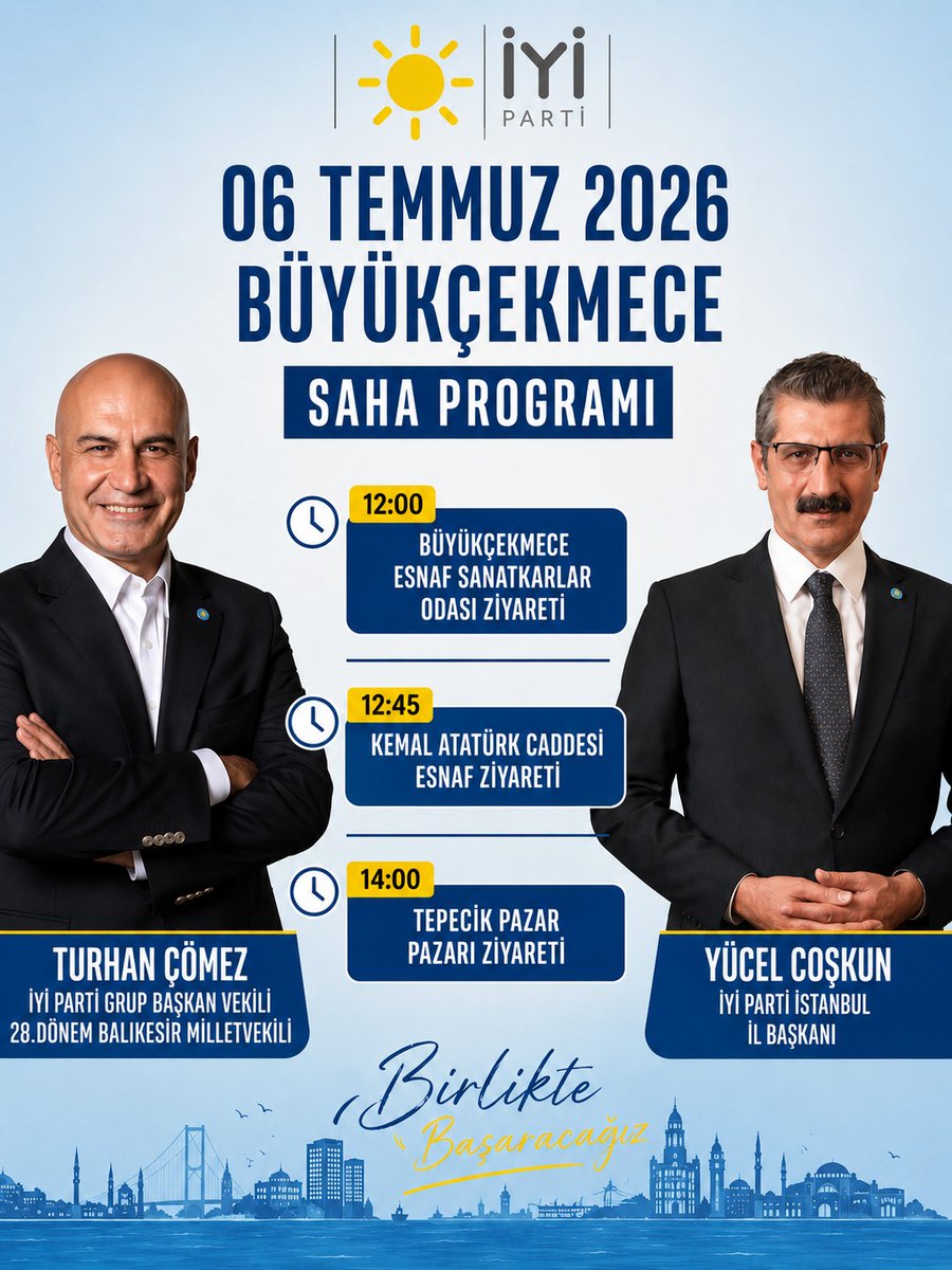 iyibuyukcekmece's tweet photo. 📍 BÜYÜKÇEKMECE SAHA PROGRAMI

İYİ Parti Grup Başkanvekilimiz, 28. Dönem Balıkesir Milletvekilimiz Sn. Turhan ÇÖMEZ ve İstanbul İl Başkanımız Sn. Yücel COŞKUN, Büyükçekmece’de esnafımızla bir araya geliyor.Büyükçekmece merkez camii önü

📅 06 Temmuz 2026 Pazartesi
🕛 Saat: 12.00
📍 Büyükçekmece Esnaf Ziyareti

Esnafımızın sesini dinlemek, sorunlarını ve taleplerini yerinde değerlendirmek için sahadayız.

Tüm hemşehrilerimizi bekliyoruz.
@iyiparti
@MDervisogluTR @ComezTurhan @iyiparti_34 @Yucel_Coskun @mesutdursunn @baymuhammet6