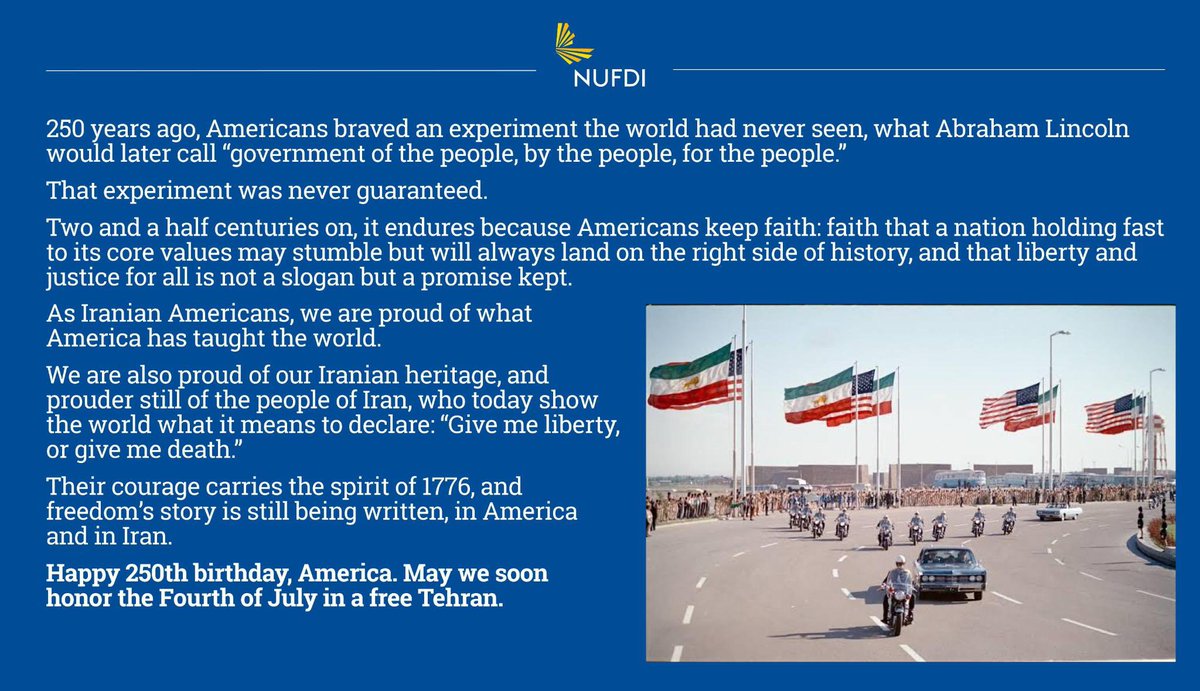 NUFDIran's tweet photo. 250 years ago, Americans braved an experiment the world had never seen, what Abraham Lincoln would later call “government of the people, by the people, for the people.”

As Iranian Americans, we are proud of what America has taught the world.

Happy 250th birthday, America. https://t.co/hmI1X35A2T