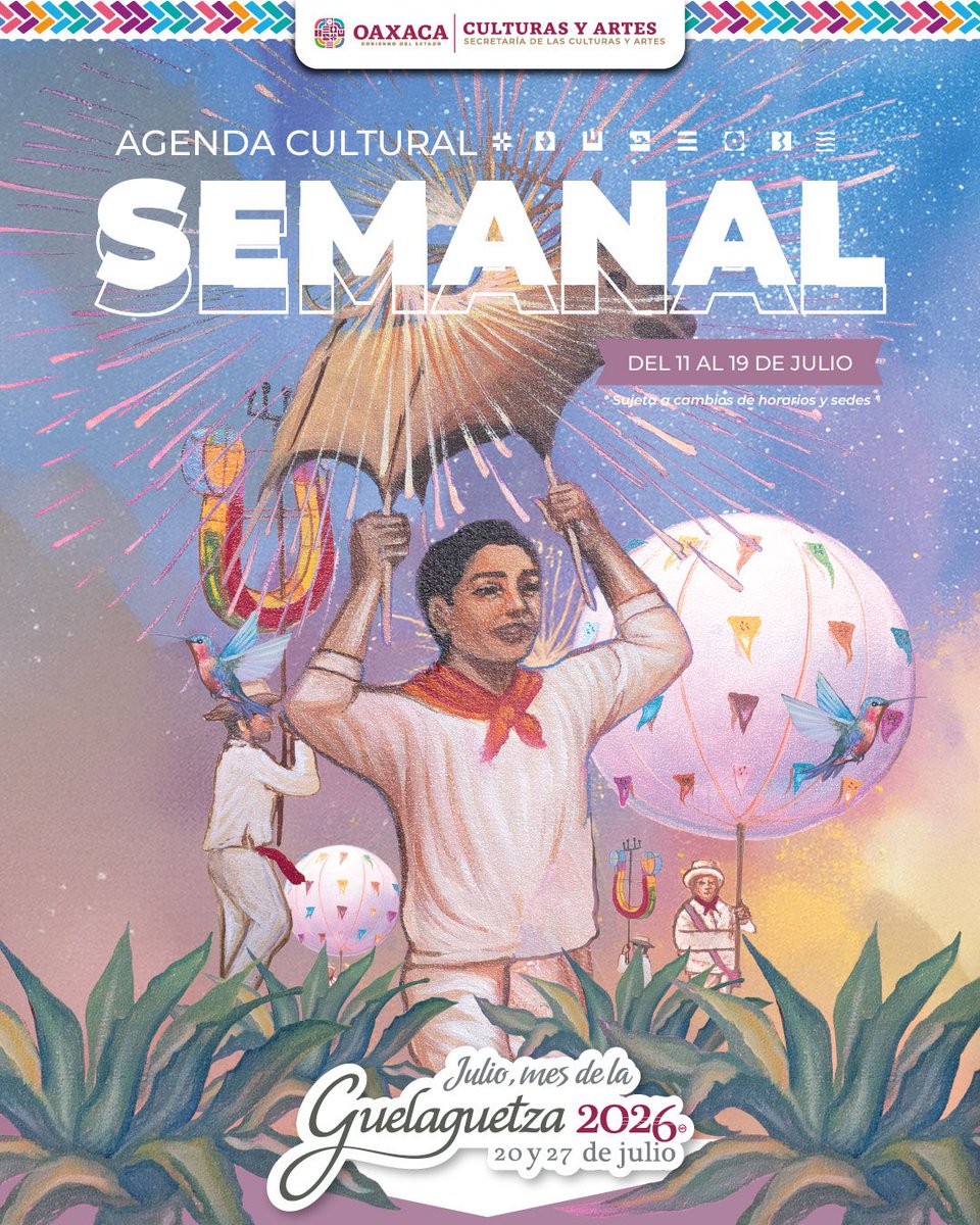 SECULTA_GobOax's tweet photo. 🎉 La cultura florece en cada rincón de Oaxaca.

Consulta la Agenda Cultural Semanal y vive Julio, mes de la Guelaguetza con conciertos, exposiciones, danza, cine, talleres y más.

¡Te esperamos!

#JulioMesDeLaGuelaguetza #Guelaguetza2026 #SECULTA #AgendaCultural #Oaxaca https://t.co/HP6m00aBXM