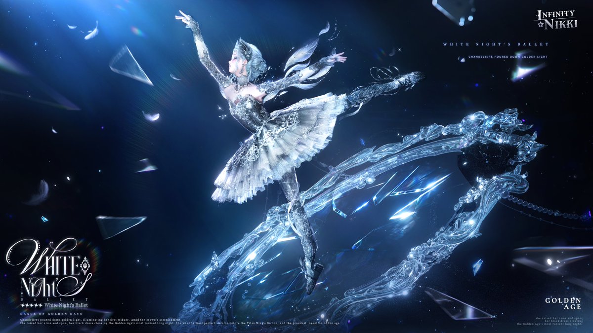 InfinityNikkiEN's tweet photo. ♾Whimsical Wardrobe | White Night's Ballet
>> Main Attribute: Cool

Chandeliers poured down golden light, illuminating her first tribute. Amid the crowd's astonishment, she raised her arms and spun, her black dress cleaving the Golden Age's most radiant long night. She was the most perfect miracle before the Titan King's throne, and the proudest invention of the age.

🩰Outfit Ability
[Spinning Reflections]: Spinning across mirrored planes, inverted reflections stir where illusion and reality entwine. Through the sleepless night, the dance knows no end.

🩰Outfit Details
[White Night's Ballet] can be evolved into the following outfits: [White Night's Ballet: Awakening] (Stage 1), [White Night's Ballet: Undercurrent] (Stage 2), and [White Night's Ballet: Flamewake] (Stage 3). Fully glow it up to obtain the [White Night's Ballet: First Glow] outfit.
>> Evolving the outfit to Stage 1 unlocks the pose [Graceful Leap].
>> Evolving the outfit to Stage 2 unlocks the Framed Moment item [Eternal Ballet]. You can also use Finale Heartchime in [Clothing Evolution > Action: Illusory Dance] to obtain the item [Dance of Golden Days: Illusory Dance] and the dance move [Flourishing Steps: Illusory Dance].
>> Evolving the outfit to Stage 3 unlocks [The Final Dance: Makeup], a new idle animation, poses, enhanced special effects, and alternative details for certain pieces.

🩰Limited-Time Resonance: [Through Songbound Night]
➤ Event Duration
After the Version 2.8 update on July 16, 2026 – August 27, 2026, 12:49 (UTC-7)
➤ Resonance Rewards
Based on your number of Resonance attempts, you can earn rewards such as selectable makeup boxes, an Avatar Frame, and a Momo's Cloak. Upon reaching 160 Resonance attempts, an [Ocean's Radiance Gift Box] can be claimed, which includes the item [Dance of Golden Days] and the dance move [Flourishing Steps].
➤ Resonance Rules
During the event, use Revelation Crystals or limited-time Revelation Crystals to resonate in [Through Songbound Night]. Every 10 Resonances guarantees one 4-star or higher piece, and every 20 Resonances guarantees one 5-star piece.
>> This Resonance event includes the "Ocean's Blessing" feature, allowing you to select one piece of the [White Night's Ballet] outfit for the upcoming Resonances. Once selected, for the first 5 times you obtain a 5-star piece, it will be the one you chose. Ocean's Blessing can only be used once, so please choose carefully.

♦ Note: Some makeup shown in the image is for reference only. The outfit's actual presentation may vary in the game.

——
➤ Infinity Nikki Version 2.8 Golden Dust launches globally on July 16 (UTC-7)!
➤ Download Now: https://t.co/soaPebzlY9
➤ Join us on Facebook Group: https://t.co/rabLOeX3ac
#InfinityNikki
#GoldenDust
#GoldenCity