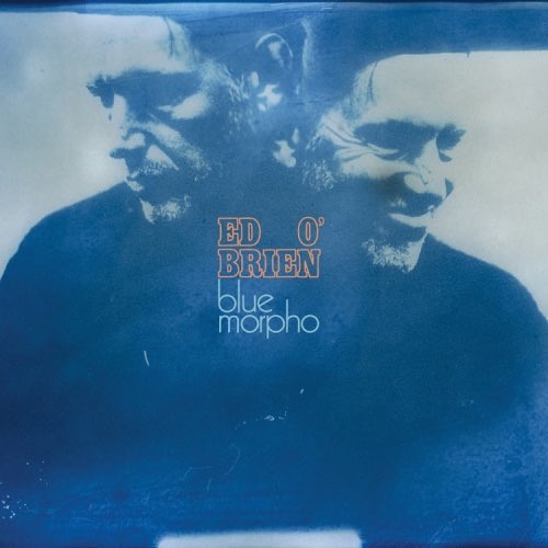 muramatsuhiroki's tweet photo. Ed O'Brien/Blue Morpho('26)
レディオヘッドのエド・オブライエンのソロ新作サイコー！
その幽玄で幻想的なギターと歌と室内楽のサイケデリックポストロックフォークサウンドは、まるでスコット・ウォーカーとニック・ドレイクの邂逅の如きカッコ良さなのです。
#edobrien
#bluemorpho 
#radiohead https://t.co/e9eLhh2c9z