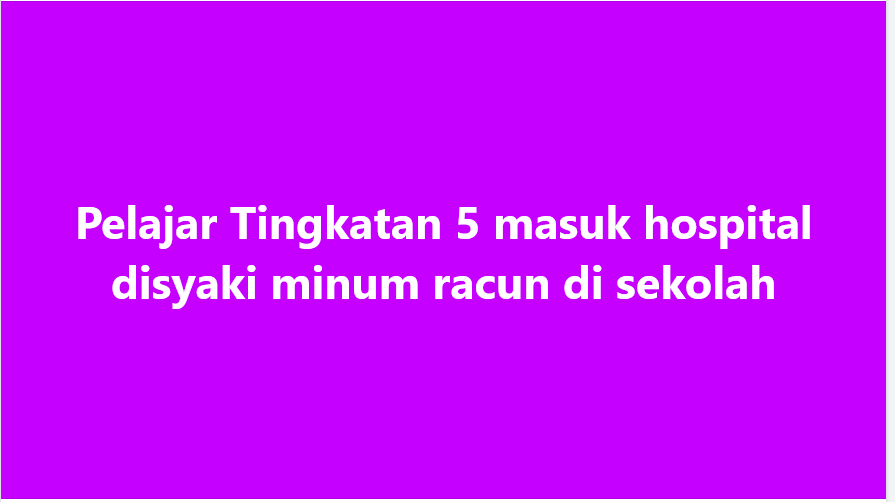 SinarOnline's tweet photo. Pelajar Tingkatan 5 masuk hospital disyaki minum racun di sekolah

Seorang pelajar lelaki Tingkatan 5 dimasukkan ke hospital selepas  disyaki meminum bahan beracun dalam kawasan sebuah sekolah, di Sungai Siput Jumaat lalu.

ARTIKEL: https://t.co/j7uk3eNlDI

#SinarHarian  #beritaterkini  #PDRM  #pelajar  #racun