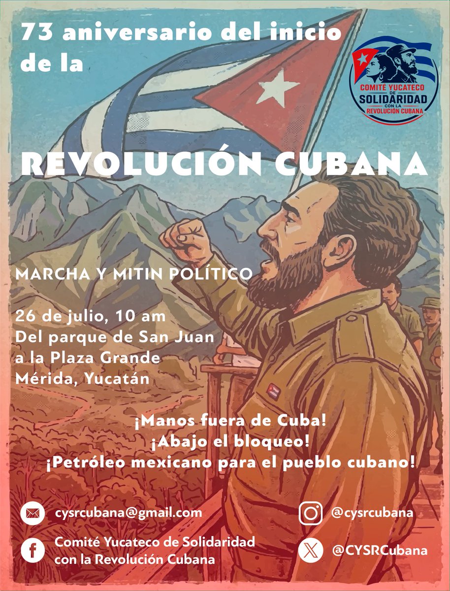 CYSRCubana's tweet photo. Este 26 de julio de 2026, año del Centenario del Comandante Fidel Castro, nos estaremos movilizando en Mérida en solidaridad con Cuba y su Revolución, en contra del bloqueo y de las amenazas de agresión. Les esperamos este domingo 26 de julio a las 10 am en el Parque de San Juan. https://t.co/zysTc2t0ZL