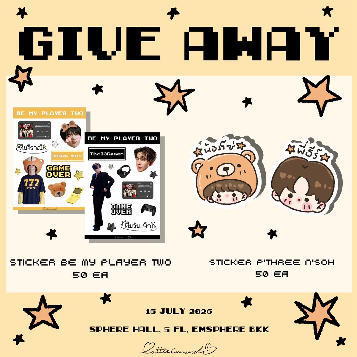 pattiecaramel's tweet photo. ⋆˙⟡ ⋆ ɢɪᴠᴇᴀᴡᴀʏ ˚ .𖥔 ݁ ˖

ꜱᴛɪᴄᴋᴇʀ
📍 : Sphere Hall, 5 FL, Emsphere 
🗓️ : 16/07/2026
⏰ : TBA

♫•*¨*•.¸¸♪✧ଘ ੭ ✩‧₊˚

มารับกันเยอะๆน้าา รีบทำมากกกเพราะตอนแรกคิดว่าจะไม่ได้ไป🤣🤣

#ซอโซ่ล่ามธีร์ #BeMyPlayerTwo
#6CODE https://t.co/Paxg0aTryy