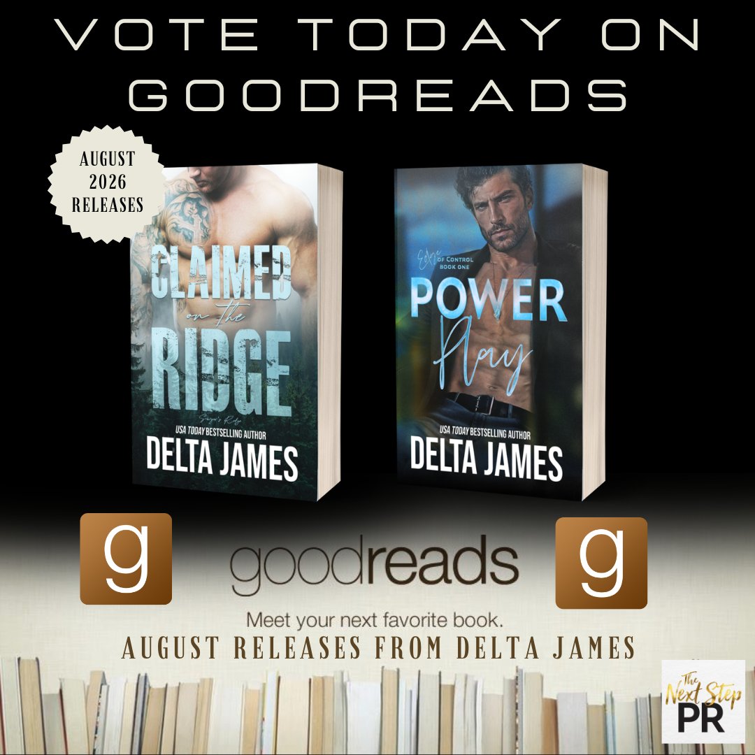 TheNextStepPR's tweet photo. Author Delta James has new books coming in August 2026!  Let's give them a vote on the August 2026 Most Anticipated Romance Book Releases on Goodreads.
AUGUST VOTE: https://t.co/6ow7RA2Fk3

Claimed on the Ridge
Power Play https://t.co/NoocfoBGAm