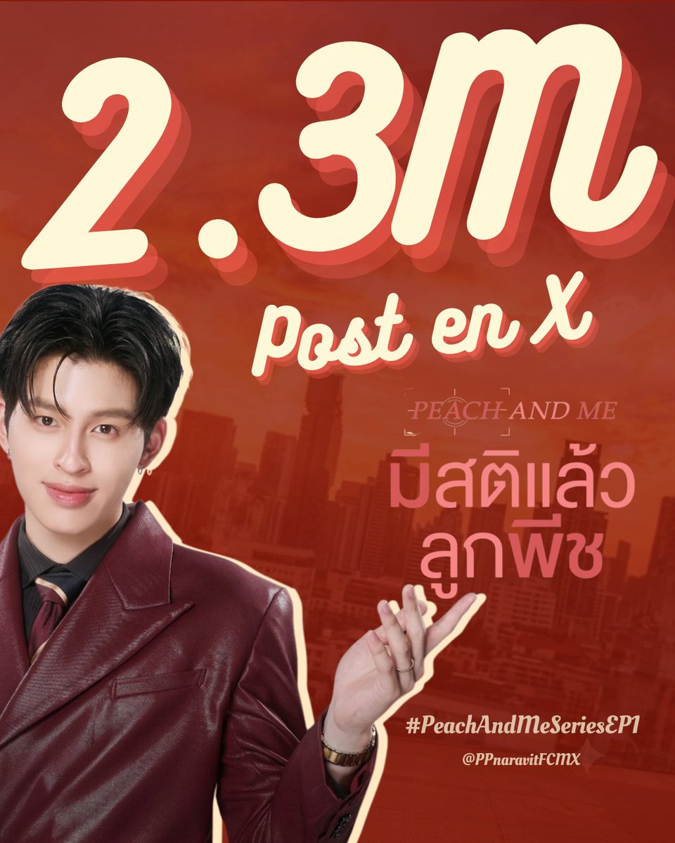 PPnaravitFCMX's tweet photo. 2.3M posts achieved! The love is incredible. Let’s keep the momentum going!

¡2.3M posts alcanzados! Su apoyo es increíble, sigamos con toda la energía.

#PeachAndMeSeriesEP1 https://t.co/8yO4OEig4B