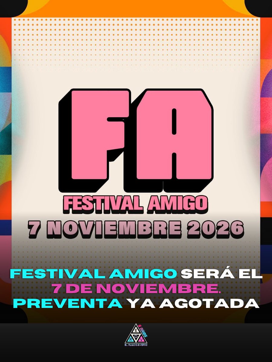 ElRandomverso's tweet photo. El @AmigoFestival regresa una vez más. Cuautitlán Izcalli volverá a vibrar este 7 de noviembre de 2026. La preventa ya se agotó. https://t.co/dq6bt3um3J