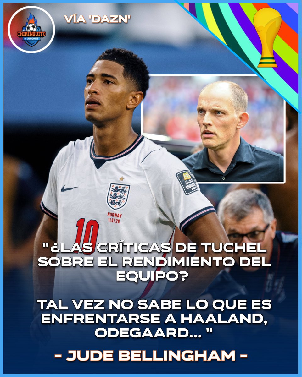 elchiringuitotv's tweet photo. 👀 Bellingham responde a las críticas de Tuchel sobre el rendimiento de Inglaterra.

👉 "Tal vez no sabe lo que es enfrentarse a Haaland, Odegaard, Sorloth..." https://t.co/p7Os4MGZ4z