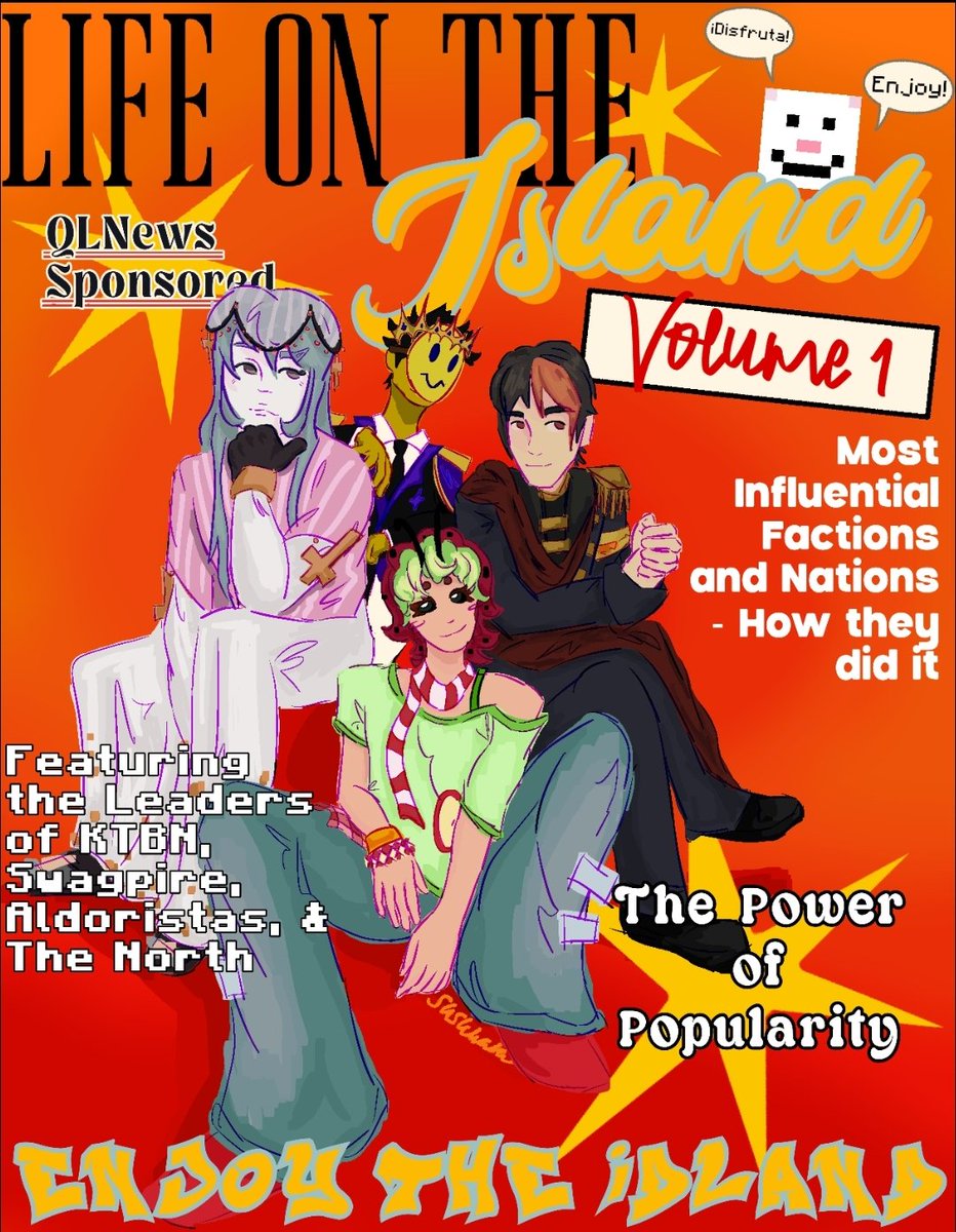 QSMPLiveNews's tweet photo. New QLNews magazine cover, soon in your closest /ah. 

𝕷𝖎𝖋𝖊 𝖔𝖓 𝖙𝖍𝖊 𝖎𝖘𝖑𝖆𝖓𝖉 1st volume
The most influential leaders of the island together for a photo! 🔥🔥🔥
#QLNews #QSMPLive

-Art by @Susuwasuu https://t.co/nM6QvA7zim