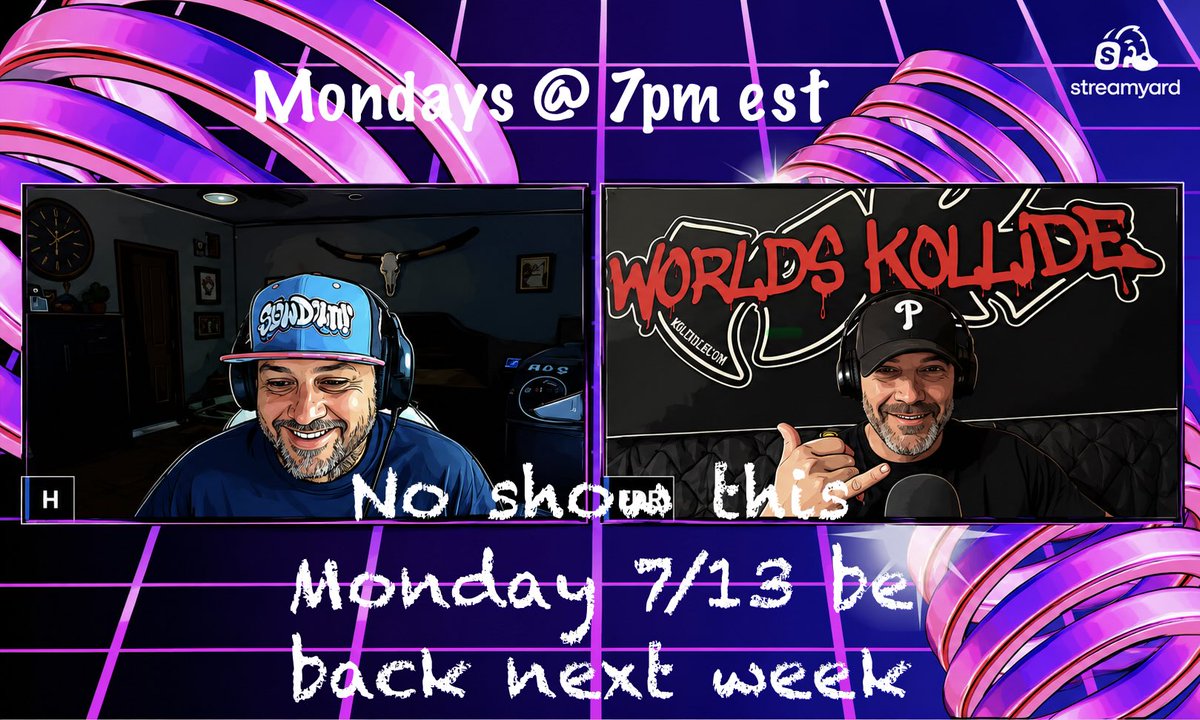 WorldsKollide's tweet photo. No show this week, tune in next Monday 7/20 @ 7pm est. 🤙 https://t.co/RyTPO1QwWH