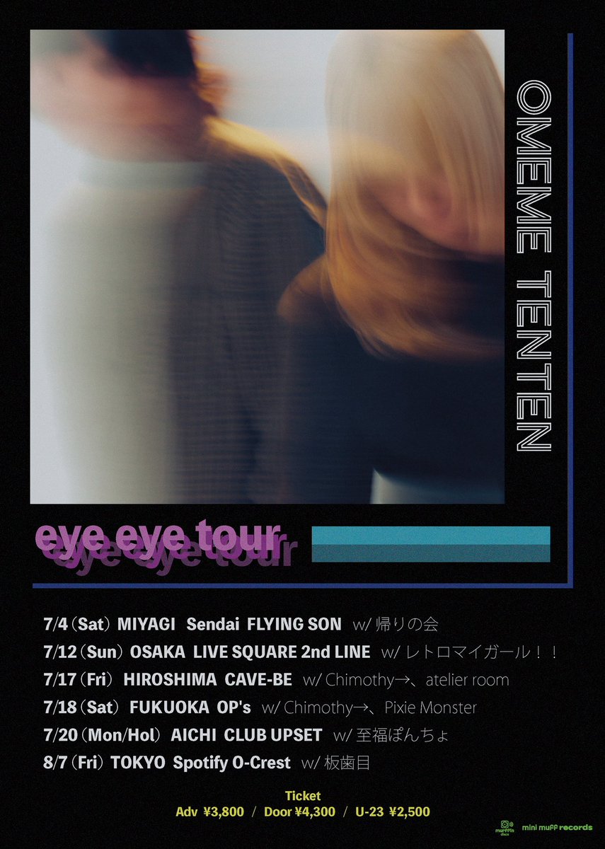 omeme_tenten's tweet photo. 【👀本日はツアー大阪公演👀】

🎫当日券アリ！¥4,300+1D

／

　omeme tenten " eye eye tour " 
　大阪編 @ LIVESQUARE 2nd LINE
　w / レトロマイガール！！@retromygirl 

　-- 開場17:30 開演18:00 --

＼ https://t.co/TlAMiMrfoH