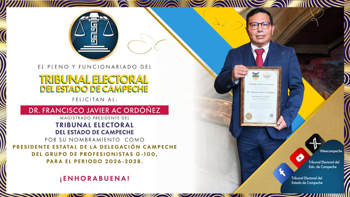 teecampeche's tweet photo. El Pleno y funcionariado del #TEEC felicitan al Magistrado Presidente @FranJAcOrdonez, por su nombramiento como Presidente Estatal de la Delegación Campeche del Grupo de Profesionistas G-100, para el periodo 2026–2028, distinción otorgada en el marco de la Conmemoración del “Día Nacional de la Abogada y el Abogado 2026”.
#TodasLasVocesCuentan