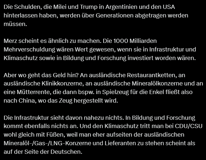 Leseerlaubnis's tweet photo. Neoliberal/libertär tut nicht gut. Keinem Land. Keiner Bevölkerung. 

Der Traum einiger Superreicher, deren Sucht eine unstillbare Gier ist, werden sehr schnell sehr viel reicher. 

Der Rest der Bevölkerung muss die Zeche dann jahrzehntelang abbezahlen.

Man dachte, es käme nur mit der AfD so schlimm, wie mit Trump und Milei. 

Nun muss man sich ernsthaft fragen, ob es mit Merz bereits soweit gekommen ist.