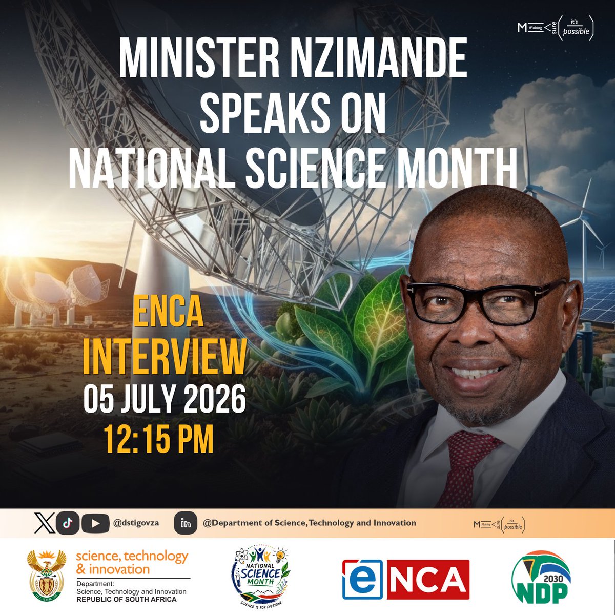 dstigovza's tweet photo. Tomorrow, Sunday, 5 July, 2026, at 12:15, on ENCA (DStv channel 403), the Minister of Science,Technology and Innovation, Prof.Blade Nzimande will unpack the introduction of National Science Month by the Department of Science, Technology and Innovation. https://t.co/srAqvqAV1B