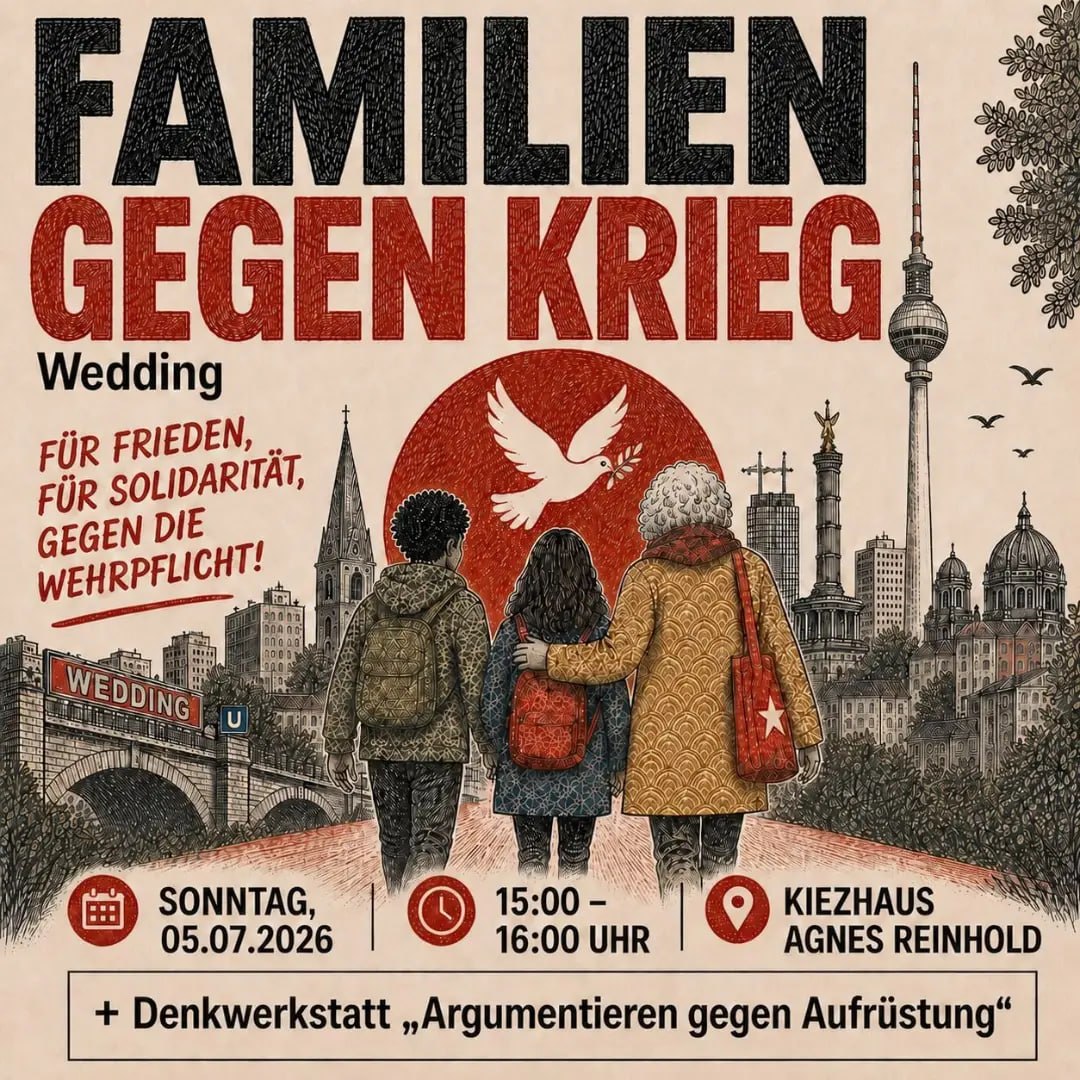 BerlinDemo's tweet photo. 💥Announcement! Sunday 05.07.2026💥

🔥✊🏾FAMILIES AGAINST WAR – Wedding!✊🏾🔥

Sunday, 05.07.2026 | 3.00 pm - 4:30 pm | Kiezhaus Agnes Reinhold, Afrikanische Straße 74, 13351 Berlin

Directions: U6 Rehberge 

📣 Call: https://t.co/hFbAwKZLmP

#b0507 #AbolishConscription https://t.co/reTwPGvB1A