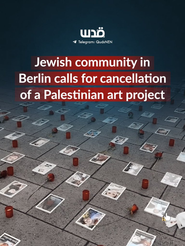 QudsNen's tweet photo. The Jewish community in Berlin has called for the cancellation of a Palestinian art project that plans to present testimonies from Gaza near memorials dedicated to Holocaust victims, claiming that holding the exhibition at this site constitutes an insult to the memory of the Holocaust, according to the Israeli Broadcasting Authority.
