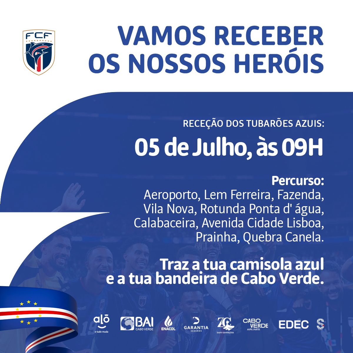 fcfcomunica's tweet photo. A seleção nacional chega à cidade da Praia neste domingo, 05 de julho, dia da independência de Cabo Verde 

Até já 𝗖𝗮𝗯𝗼 𝗩𝗲𝗿𝗱𝗲 
----- 
#FIFAWorldCup | #FIFAWorldCup2026 | #CaboVerde | #TubarõesAzuis | #WeAreCaboVerde https://t.co/x2eeV4j3Xv