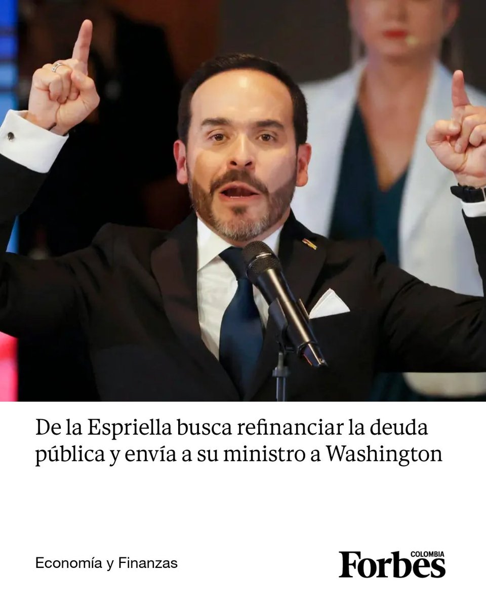 forbescolombia's tweet photo. #DeLaSemana El presidente electo de Colombia, Abelardo de la Espriella, anunció que busca refinanciar la deuda neta del país por lo que instruyó al ministro de Hacienda designado, Miguel Gómez, a que se reúna con banca internacional y otros organismos. ➡️https://t.co/46fnvfkDan https://t.co/pDYxyRyyg3