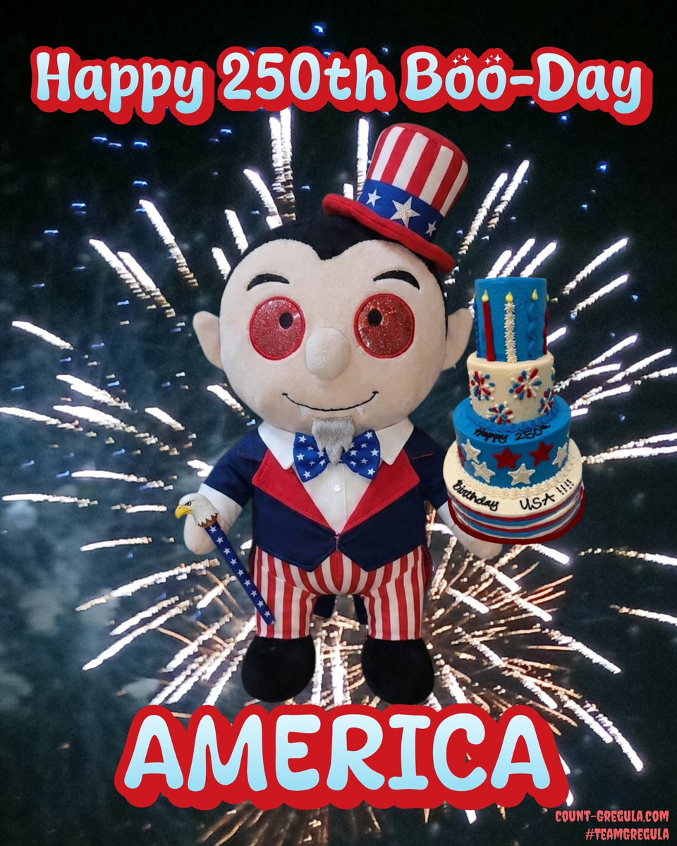 Count_Gregula's tweet photo. Happy 4th of July 2026! Happy 250th Boo-Day to America from Uncle Junior and the rest of us at Count Gregula's Crypt!!! 🎆🎂🇺🇸🎆

Celebrate the red, vhite, and boo vith a bang or two! 🧨

#TeamGregula #4thOfJuly #IndependenceDay #America250 https://t.co/s7kC8gKlIv
