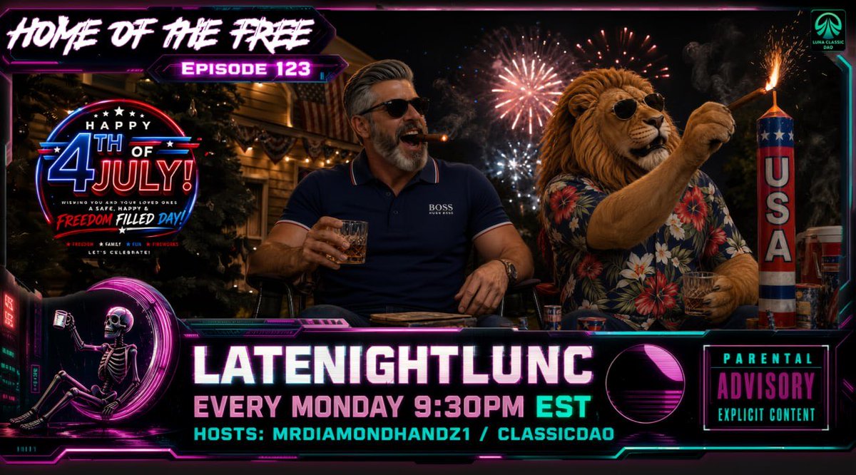 LunaClassicDAO's tweet photo. #LUNCcommunity
Happy 4th of July! 🎆🎇🧨
Please join us this Monday Night on #LateNightLunc as we discuss the Latest News and Developments on #Crypto, The Real World 🌎 & of course #LunaClassic
Hosts:
@MrDiamondhandz1
@LunaClassicDAO
Episode - 123 “Home of the Free”
#LUNC #LuncArmy #LuncBurn #LUNCLIVENEWS #WesoWorld #LunaClassicDAO