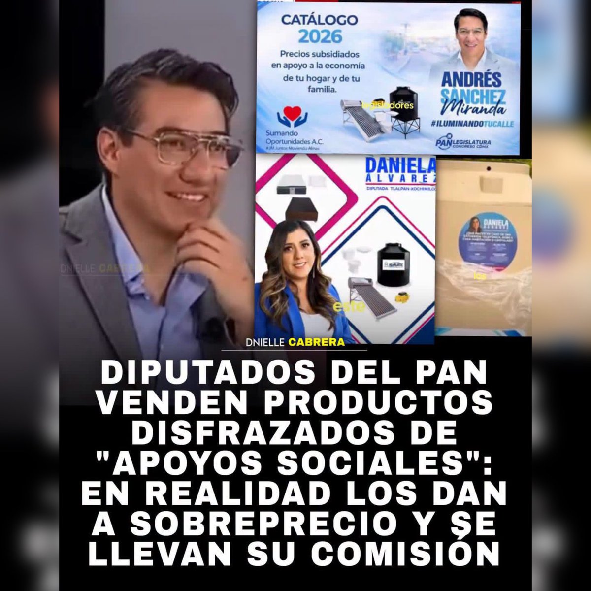 DnielleCabrera's tweet photo. 🚨 CACHAN NEGOCIAZO DE DIPUTADOS!

Dos diputados del PAN en el Congreso de la Ciudad de México, Daniela Álvarez y Andrés Sánchez Miranda, venden enseres disfrazándolo de programa social con “precios subsidiados”

Circulan catálogos en grupos de WhatsApp con 33 productos que aparecen como apoyos a precio reducido. Los productos llevan la foto de los diputados, el logo del PAN y el logo del Congreso. La gente cree que es un beneficio del gobierno. No lo es.

Un tinaco tricapa de 3 mil litros aparece en el catálogo a 4 mil 450 pesos con supuesto descuento.

Los diputados se llevan comisión por cada venta y el esquema funciona con un anticipo de 500 pesos por cliente.