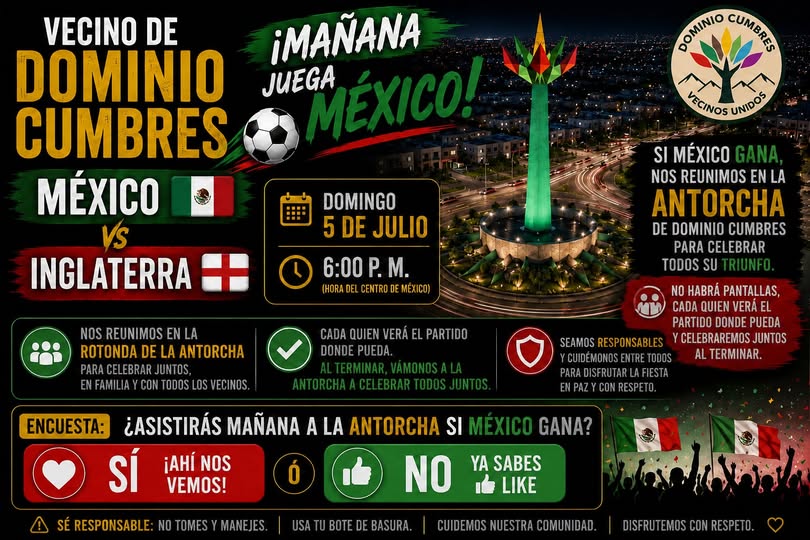 Dominio_Cumbres's tweet photo. 📷 ¡Mañana juega México! 
¡Vecinos de Dominio Cumbres, hagamos historia juntos! 
Si México gana 📷, nos reuniremos en La Rotonda de la Antorcha de Dominio Cumbres para celebrar en familia, con amigos 
#dominiocumbres #VecinosUnidos #VamosMexico #seleccionmexicana #GarciaNL https://t.co/FVvNWI4DBE
