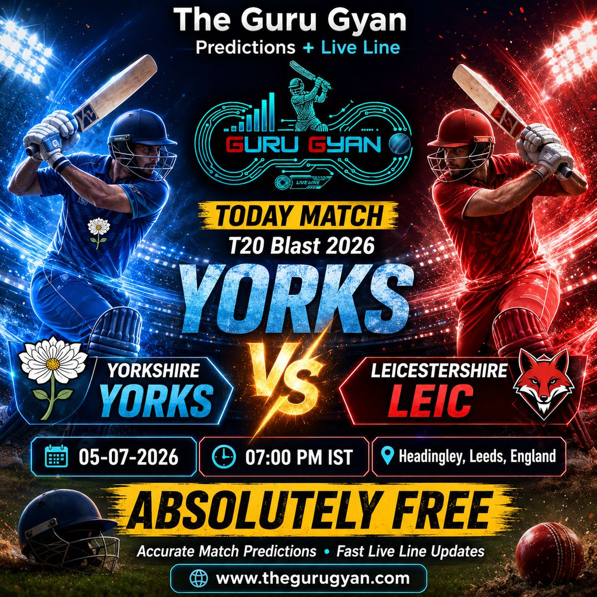 TheGuruGyanAI's tweet photo. Get Ready for #T20Blast2026 Match
#Yorkshire vs #Leicestershire
TODAY at 19:00
Live Score & FREE Predictions:
https://t.co/LT6R71PxaN
#TheGuruGyan #LiveLine #FreeCricketPredictions #YORKS #LEIC
Read full article: https://t.co/LT6R71PxaN
#TheGuruGyan https://t.co/xi2xoAoflT