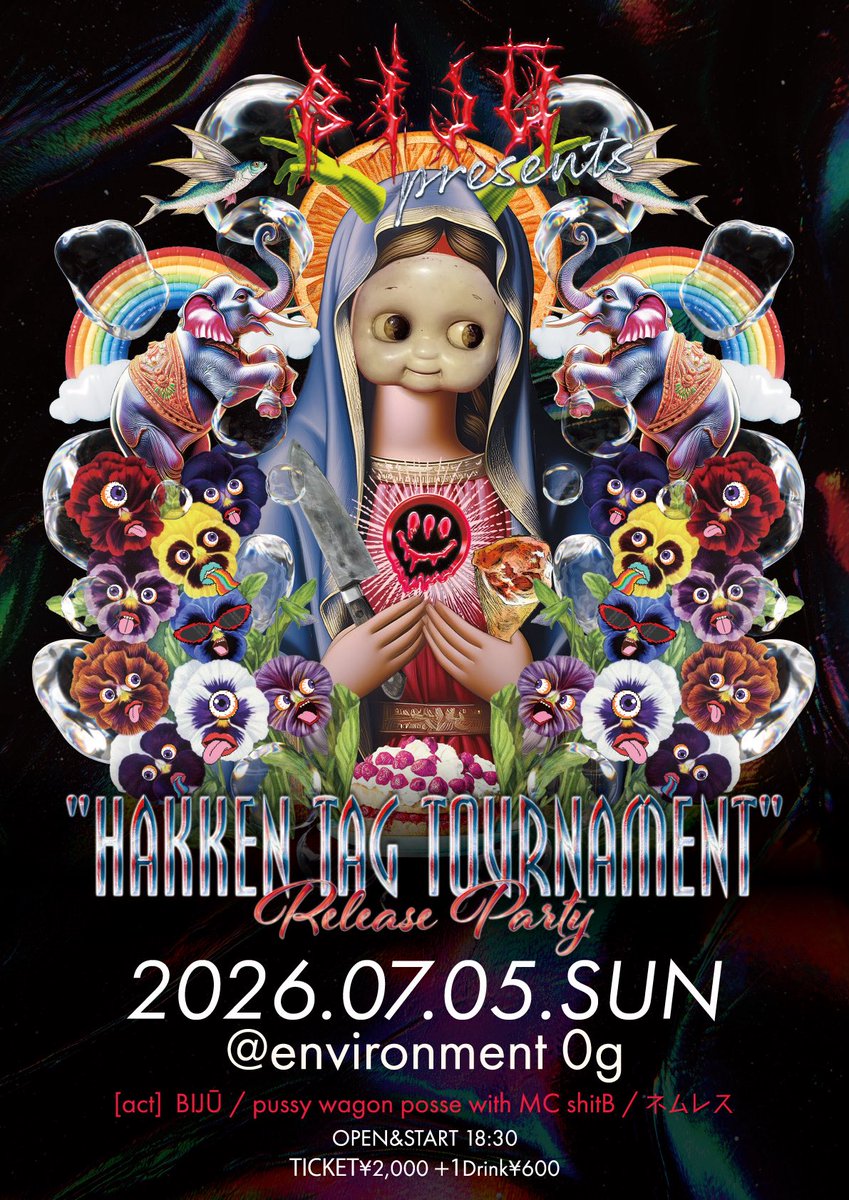 BIJU_party's tweet photo. € 𝐓𝐎𝐃𝐀𝐘 €

BIJŪ presents
"HAKKEN TAG TOURNAMENT"
Release Party

2026/07/05 (SUN)
environment 0g

BIJŪ 
pussy wagon posse with MC shitB
ネムレス

OPEN&amp;START 18:30
🎫¥2000（＋1drink¥600） https://t.co/6s829pOlBq