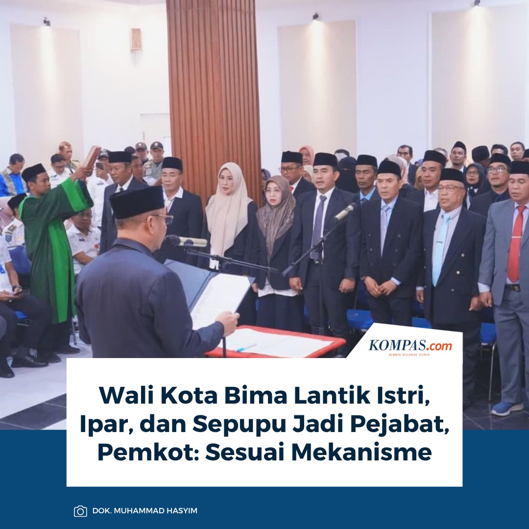 kompascom's tweet photo. Wali Kota Bima Lantik Istri, Ipar, dan Sepupu Jadi Pejabat, Pemkot: Sesuai Mekanisme

Baca di https://t.co/AMGNkOoTHU https://t.co/5k9Psqmte7