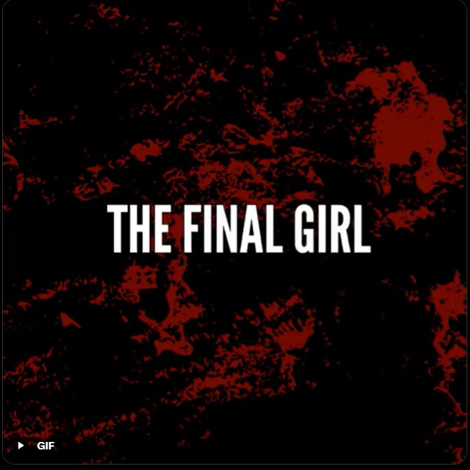 gold__memory's tweet photo. okay.... okay? what does final girl mean..? https://t.co/jEqNxlRTae