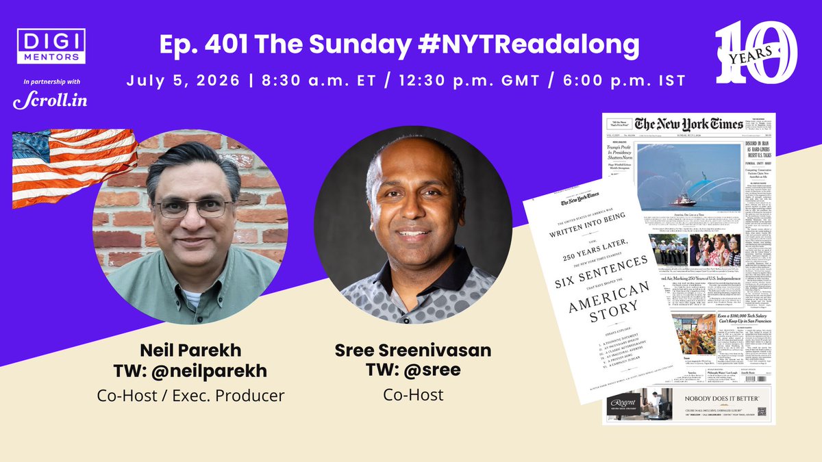 neilparekh's tweet photo. 4/x @Sree Sreenivasan and I will be live with the #America250 edition of The Sunday #NYTReadalong aka Ep. 401 at 8:30am ET.

We'll share your comments on #America250 AND  review the @nytimes special, "Six Sentences That Have Shaped the American Story," the @NYTmag feature, "Seven Everyday Founders" and the rest of the Sunday paper. 

A pdf and a gift link is on our @Digimentors website: https://t.co/DnWK6f2icX

Watch on @Sree's FB, TW, LI, YT, my IG (@neilparekh) and our @Digimentors website. 

If you miss the live show, watch the replay.