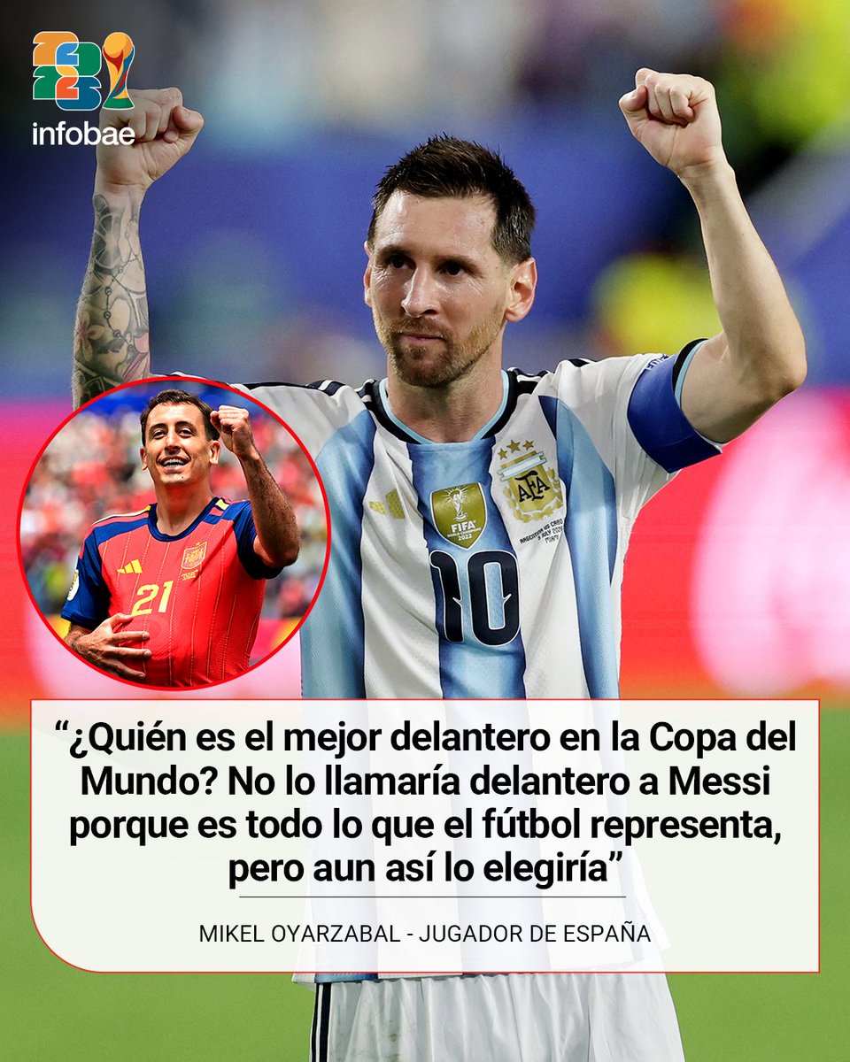 infobaeamerica's tweet photo. 🗣️ "MESSI ES TODO LO QUE EL FÚTBOL REPRESENTA"

Mikel Oyarzabal, atacante de España, no dejó dudas sobre quién es el mejor delantero del Mundial. 🇪🇸 https://t.co/E4Kns7mj4j