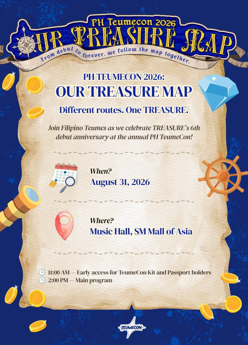 ChillinwithSuk's tweet photo. 🗺️ PH TEUMECON 2026: OUR TREASURE MAP 💎

Different routes. One TREASURE.

Celebrate TREASURE's 6th debut anniversary with Filipino Teumes!

📅 August 31, 2026
📍 Music Hall, SM Mall of Asia

🕚 11:00 AM: Early access for Kit and Passport holders
🕑 2:00 PM: Main program

From debut to forever, we follow the map together.

#PHTeumeCon2026 #OurTreasureMap #TREASURE #트레저 @treasuremembers
