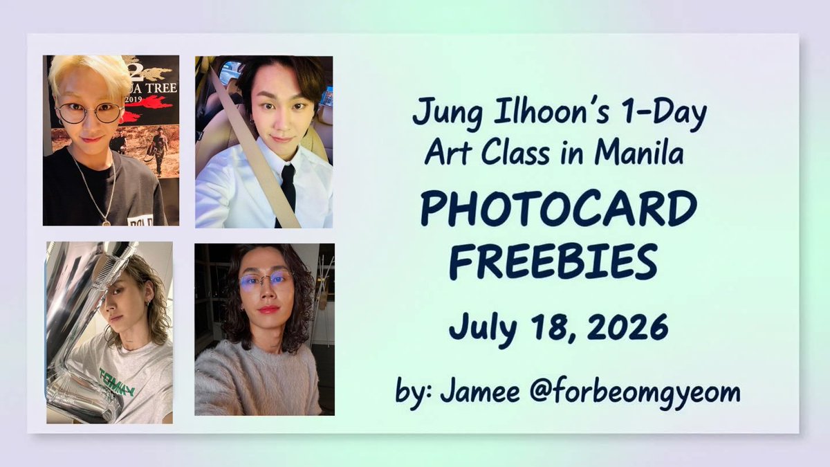 forbeomgyeom's tweet photo. Jung Ilhoon’s 1-Day Art Class in Manila 
PVC photocard freebies 🎨

🗓️ July 18, 2026

1 out of 4 random per person

limited quantity

RTs are appreciated see you! ✨

#ILHOON
#ILHOON_in_Manila 
#1DayArtClassWithILHOON https://t.co/OkKOgQ8M3L