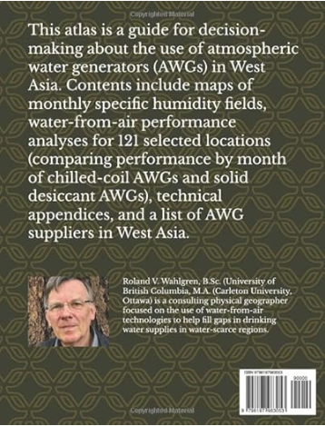 candewtec's tweet photo. "Atlas of Water-from-Air Resources for West Asia" is now available via the CanDew Store (eBook or paperback)---https://t.co/URYpwtxb2l #water #drought #SDG6 #Bahrain #Cyprus #Egypt #Iran #Iraq #Israel #Jordan #Kuwait #Lebanon #Oman #Qatar #SaudiArabia #Syria #Türkiye #UAE #Yemen https://t.co/CDy91tzVBc